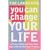 You Can Change Your Life: A Future Different from Your Past with the Hoffman Process