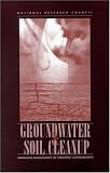 Groundwater and Soil Cleanup: Improving Management of Persistent Contaminants