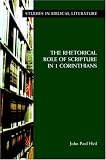 The Rhetorical Role of Scripture in 1 Corinthians (Society of Biblical Literature Monograph Series)