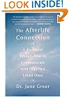The Afterlife Connection: A Therapist Reveals How to Communicate with Departed Loved Ones