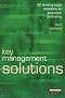Key Management Solutions: 50 Leading-Edge Solutions to Executive Problems/Challenges (Management Masterclass)