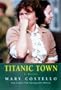 Titanic Town