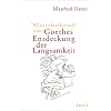 �Alles veloziferisch� oder Goethes Entdeckung der Langsamkeit: Zur Modernit�t eines Klassikers im 21. Jahrhundert