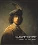 Rembrandt's Journey: Painter, Draftsman, Etcher Rembrandt's Journey: Painter, Draftsman, Etcher