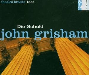John Grisham - Die Schuld - Zortam Music