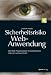 Sicherheitsrisiko Webanwendung: Wie Web-Programmierer Sicherheitsl&uuml;cken erkennen und vermeiden