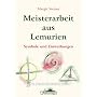Meisterarbeit aus Lemurien: Symbole und Einweihungen