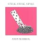 Style, Style, Style
