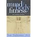 Mind/Body Fitness: Focus, Preparation, Performance