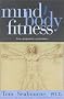 Mind Body Fitness: Focus, Preparation, Performance