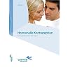 Hormonelle Kontrazeption: Ein Handbuch f�r die Praxis