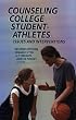 Counseling College Student-Athletes: Issues and Interventions