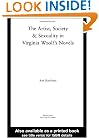 The Artist-Figure, Society, and Sexuality in Virginia Woolf's Novels (Studies in Major Literary Authors)