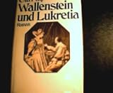 Wallenstein und Lukretia - Roman. - Ota. Filip