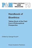 Review Springer  / Handbook of Bioethics:: Taking Stock of the Field from a Philosophical Perspective (Philosophy and Medicine)