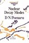 Nuclear Decay Modes (Series in Fundamental and Applied Nuclear Physics)