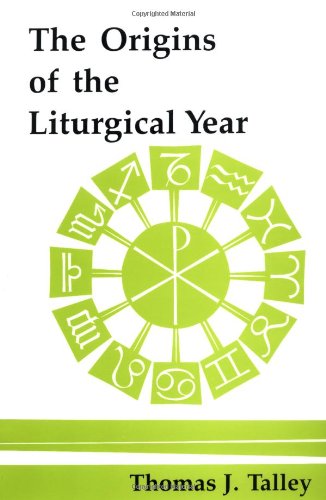 the origins of the liturgical year second emended edition pueblo books