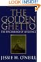 The Golden Ghetto: The Psychology of Affluence