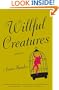 Willful Creatures