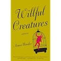 Willful Creatures