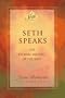 Seth Speaks: The Eternal Validity of the Soul