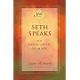 Seth Speaks: The Eternal Validity of the Soul (Seth Book)