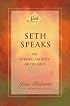 Seth Speaks: The Eternal Validity of the Soul