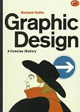Graphic Design: A Concise History, Second Edition (World of Art)