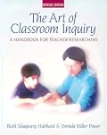 The Art of Classroom Inquiry: A Handbook for Teacher-Researchers