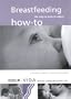 Breastfeeding: How-To