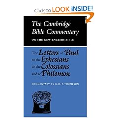 The Letters of Paul to the Ephesians to the Colossians and to Philemon (Cambridge Bible Commentaries on the New Testament)