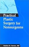 Practical Plastic Surgery for Nonsurgeons