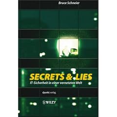 "Secrets & Lies. IT-Sicherheit in einer vernetzten Welt"