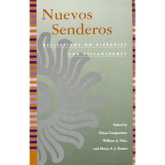 Nuevos Senderos: Reflections on Hispanics and Philanthropy