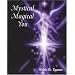 Mystical Magical You