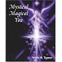 Mystical Magical You