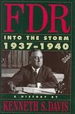 FDR, Into The Storm, 1937-1940 : A History
