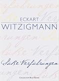 S&uuml;&szlig;e Verf&uuml;hrungen - Sonderausgabe - Eckart Witzigmann