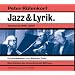 Jazz & Lyrik: Aufnahmen 1976-2006