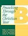 Preaching Through the Christian Year: Year B : A Comprehensive Commentary on the Lectionary