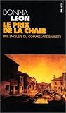 Le Prix de la chair par Donna Leon Le Prix de la chair par Leon