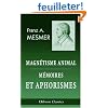 Magn�tisme animal. M�moires et aphorismes de Mesmer: Suivi des proc�d�s de d\'Eslon. ...Avec des notes par J.-J.-A. Ricard