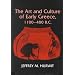 The Art and Culture of Early Greece, 1100-480 B.C.