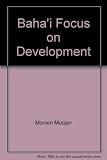 Baháʾí focus on development