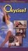 Oxycise! Buns & Thighs II- 15 Minute Workout and Body Positions Demonstration [VHS]