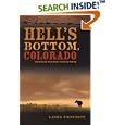 Hell's Bottom, Colorado by  Laura Pritchett