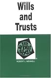 Wills and Trusts in a Nutshell (Nutshell Series)