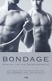 Bondage - Ausstieg aus der Selbstkontrolle - Tom Schmitt