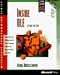 Inside Ole (Microsoft Programming Series) by Kraig Brockschmidt ISBN 1556158432