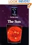 The Sun (Isaac Asimov's 21st Century Library of the Universe. Solar System)